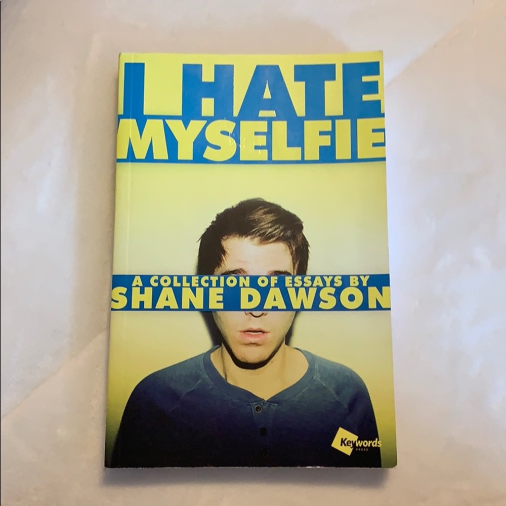 “ I Hate Myselfie” by Shane Dawson